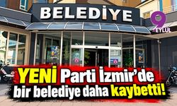 YENİ Parti İzmir'de bir belediye daha kaybetti!