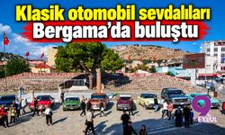 Klasik otomobil sevdalıları Bergama'da buluştu