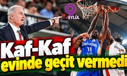 Kaf-Kaf evinde geçit vermedi