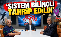 ‘Sistem bilinçli tahrip edildi’
