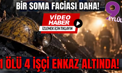 Soma’da acı haber: 1 kişi öldü, 2 kişi kurtarıldı, 4 kişi aranıyor