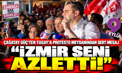 Çağatay Güç’ten Tugay’a: İzmir seni azletti!