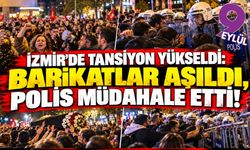 İzmir’de Tugay protestosu büyüdü: Barikatlar aşıldı, polis müdahale etti
