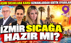 İzmir sıcağa karşı direnç arıyor