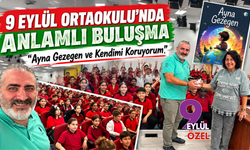 9 Eylül Ortaokulu’nda anlamlı buluşma: “Ayna Gezegen ve Kendimi Koruyorum”