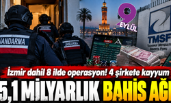İzmir'e uzanan 5,1 milyarlık bahis ağı!