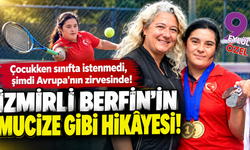Bir zamanlar sınıfta istenmedi, şimdi Avrupa şampiyonu: İzmirli Berfin'in inanılmaz hikâyesi!