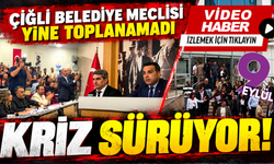 Çiğli Meclisi’nde çoğunluk krizi! Ekim ayı oturumu yine ertelendi