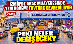 İzmir'de araç muayenesinde yeni dönem! TÜVTÜRK devrediliyor