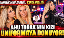Ahu Tuğba'nın kızı yeniden polis oluyor!
