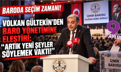 İzmir Barosu'nda seçim zamanı! Volkan Gültekin’den baro yönetimine eleştiri: ‘Artık yeni şeyler söylemek vakti!’