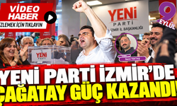 YENİ Parti İzmir’de Çağatay Güç kazandı!