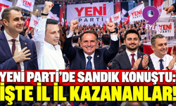 YENİ Parti'de sandık konuştu: İşte il il kazananlar!