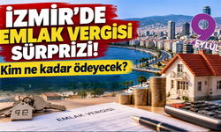 İzmir'de emlak vergisi sürprizi! Kim ne kadar ödeyecek?