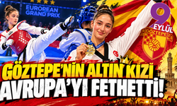Göztepe'nin altın kızı Avrupa'yı fethetti!