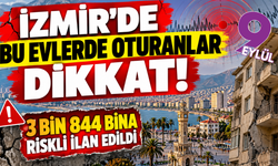 İzmir'de bu evlerde oturanlar dikkat! 3 bin 844 bina riskli ilan edildi