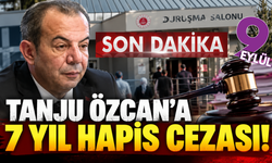 Tanju Özcan'a 7 yıl hapis cezası!