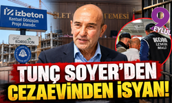 Tunç Soyer'den cezaevinden isyan!