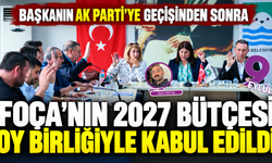 AK Parti’ye geçişin ardından Foça’nın 2027 bütçesi oy birliğiyle kabul edildi