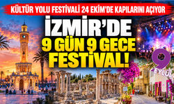Türkiye Kültür Yolu Festivali'nin 24'üncü durağı İzmir olacak. İzmir'de dokuz gün sanat şöleni