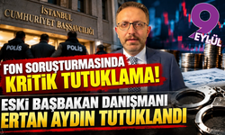 Fon soruşturmasında kritik tutuklama!