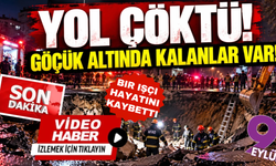 İstanbul'da yol çöktü: 1 işçi hayatını kaybetti!