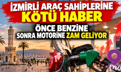 İzmirli sürücülere kötü haber: Akaryakıta çifte zam geliyor!