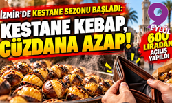 İzmir'de kestane sezonu başladı: İlk fiyat şaşırttı!