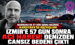 Marmara'da 57 gün sonra acı haber: İzmirli kaptan Karşıyaka'da toprağa verilecek!