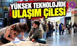 YÜKSEK TEKNOLOJİDE ULAŞIM ÇİLESİ