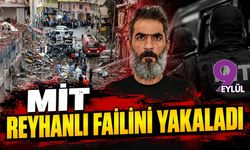 MİT Reyhanlı failini yakaladı