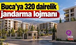 Buca’ya 320 dairelik jandarma lojmanı geliyor