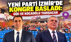 YENİ Parti İzmir’de kongre başladı: Güç ve Kocaoğlu yarışacak