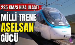 225 Kilometre Hıza Ulaşan Milli Trene ASELSAN Gücü