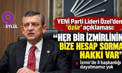 YENİ Parti Lideri Özel’den ‘özür’ açıklaması: Her bir İzmirlinin bize hesap sorma hakkı var