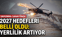 Savunma Sanayiinde 2027 Hedefleri Belli Oldu: Yerlilik Artıyor