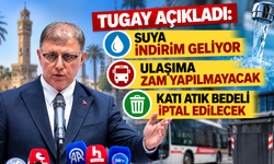 Tugay açıkladı: Suya indirim geliyor, ulaşıma zam yok