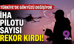 Türkiye'de İHA Pilotu Sayısı 1,8 Milyonu Geride Bıraktı