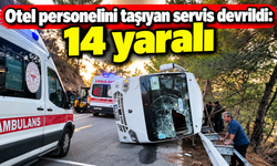 Marmaris'te otel servisi devrildi: 14 yaralı!