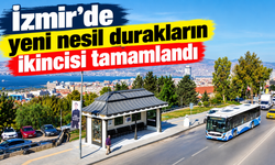 İzmir'de yeni nesil durakların ikincisi tamamlandı