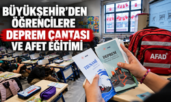 Büyükşehir’den öğrencilere deprem çantası ve afet eğitimi