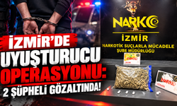 İzmir'de uyuşturucu operasyonu: 2 şüpheli gözaltında