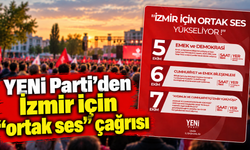 YENİ Parti’den İzmir için “ortak ses” çağrısı