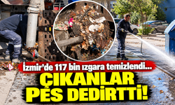 İzmir’de 117 bin ızgara temizlendi... Çıkanlar pes dedirtti!