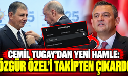 Cemil Tugay’dan yeni hamle: Özgür Özel’i takipten çıkardı