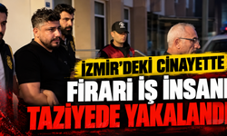 İzmir'deki cinayette firari iş insanı taziyede yakalandı
