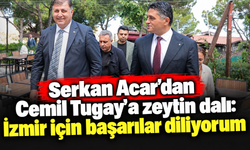 Serkan Acar'dan Cemil Tugay'a zeytin dalı: İzmir için başarılar diliyorum