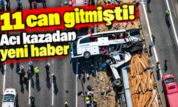11 can gitmişti! Manisa'daki acı kazadan yeni haber
