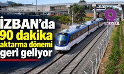 İZBAN’da 90 dakika aktarma dönemi geri geliyor