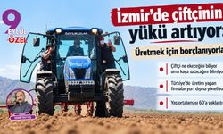 İzmir'de çiftçi üretmek için borçlanıyor